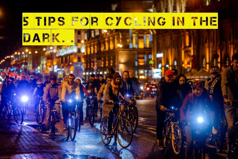 5 tips for cycling in the dark….