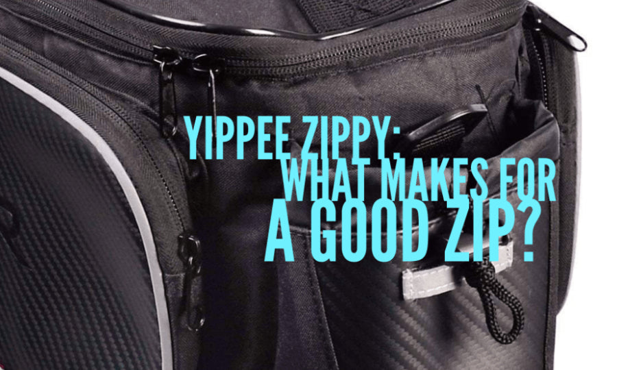 Yippee zippy: what makes for a good zip?