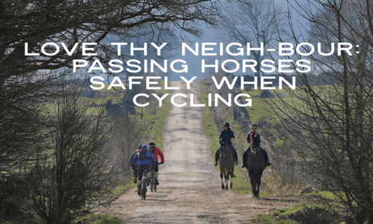 Love thy neigh-bour:  passing horses safely when cycling