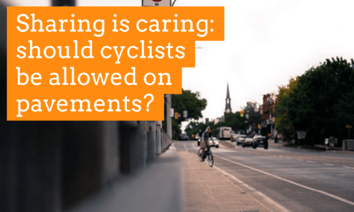 Sharing is caring: should cyclists be allowed on pavements?